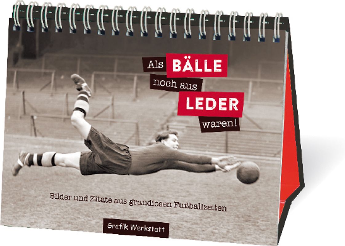 Als Bälle noch aus Leder waren!