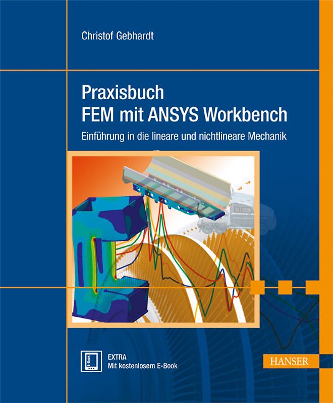 Praxisbuch FEM mit ANSYS Workbench