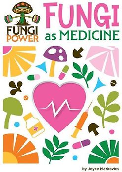 Fungi as Medicine