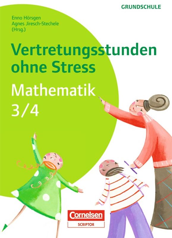 Vertretungsstunden ohne Stress - Mathematik / Vertretungsstunden ohne Stress Mathematik 3/4. Kopiervorlagen