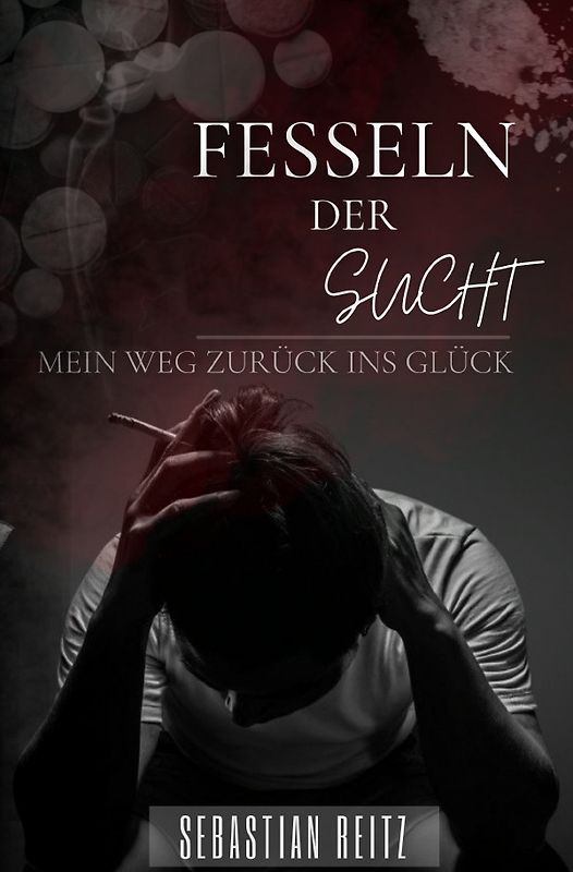 Fesseln der Sucht