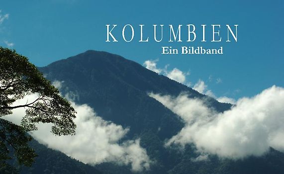 Kolumbien - Ein Bildband