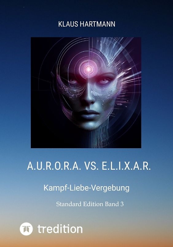 A.U.R.O.R.A. vs. E.L.I.X.A.R. Standard Edition Band 3