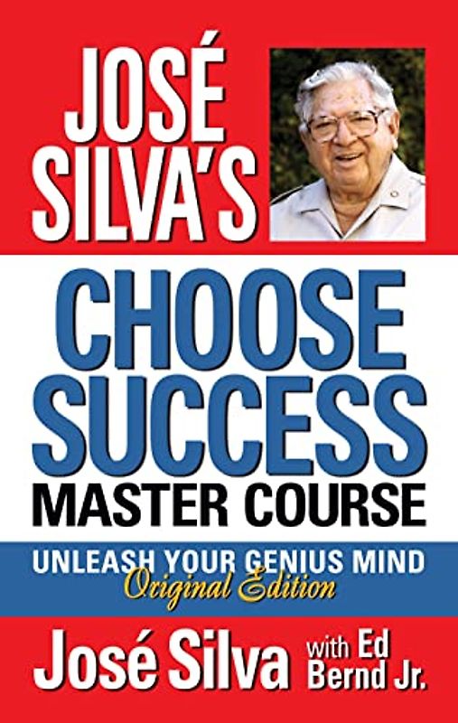 José Silva's Choose Success Master Course