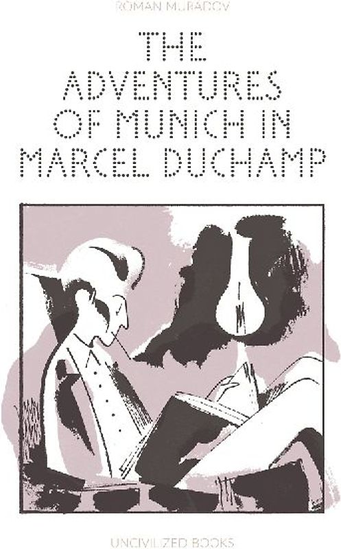 The Adventures of Munich in Marcel Duchamp