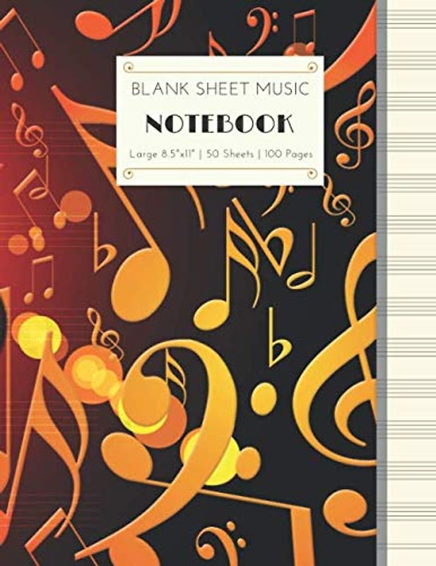 Blank Sheet Music Notebook: Large 8.5"x11" | 50 Sheets | 100 Pages | CREAM PAPER | Golden Notes Cover.