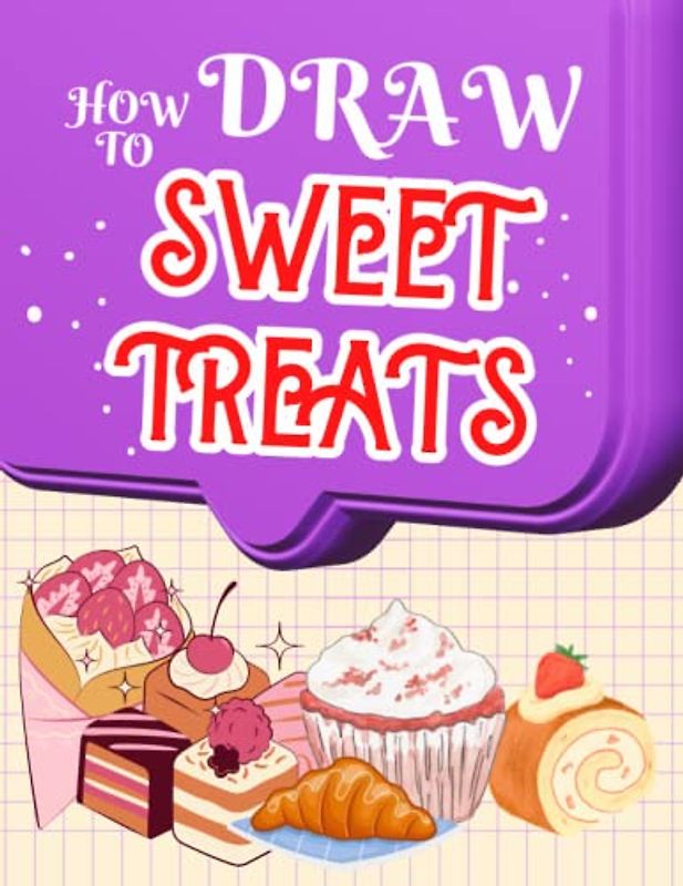 How to draw Sweet Treats for kids 6 - 10 year old | Grid drawing Book & kids art activity book| Draw journal| How to drawing for kids|