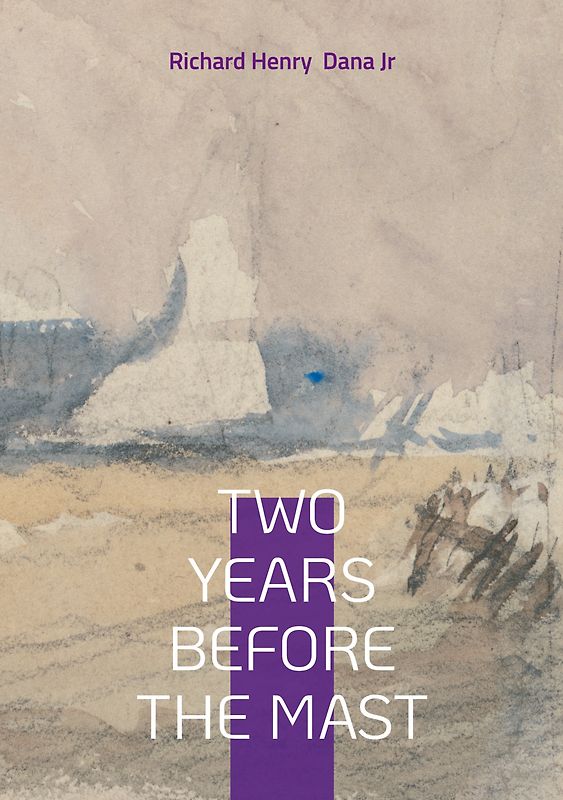 Two Years Before the Mast