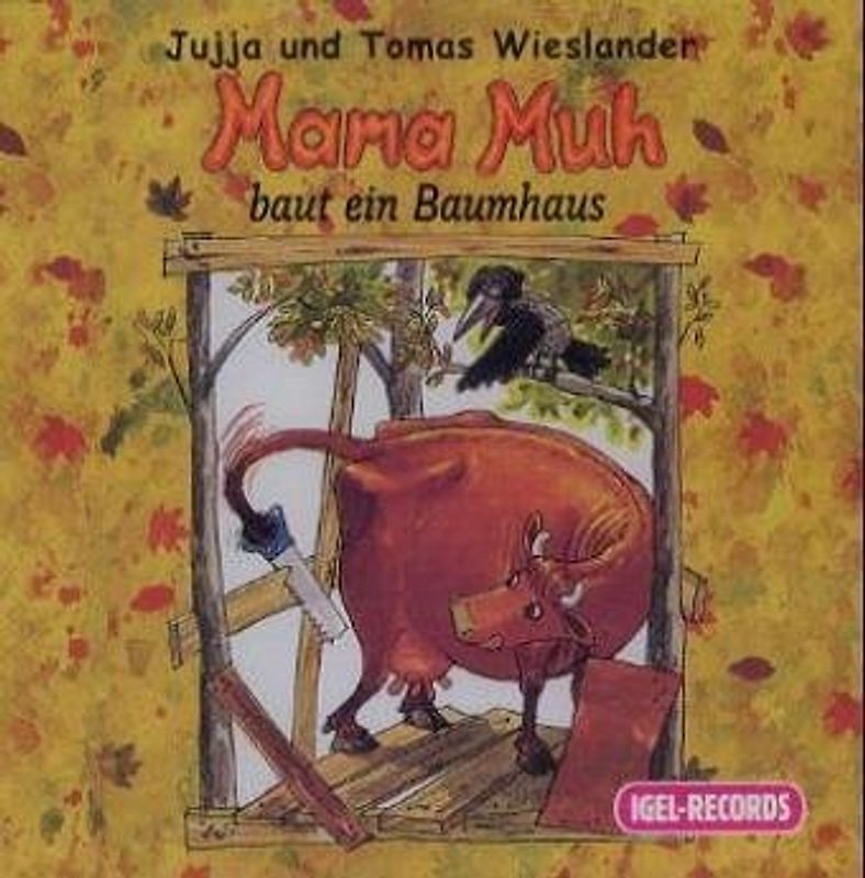 Mama Muh baut ein Baumhaus (CD)