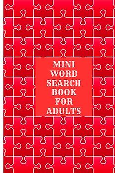 Mini word search book for adults: 70 puzzles to enjoy in this quickie puzzle book