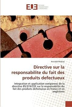 Directive sur la responsabilite du fait des produits defectueux