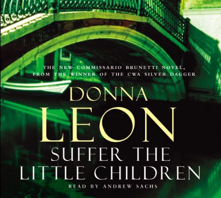 Suffer the Little Children: Commissario Brunetti 16 - Donna Leon