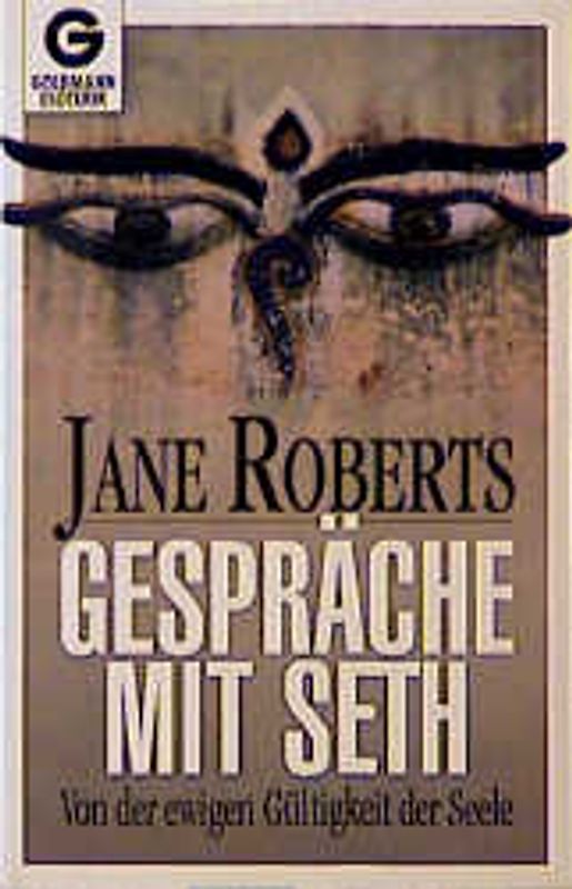 Gespräche mit Seth. Von der ewigen Gültigkeit der Seele
