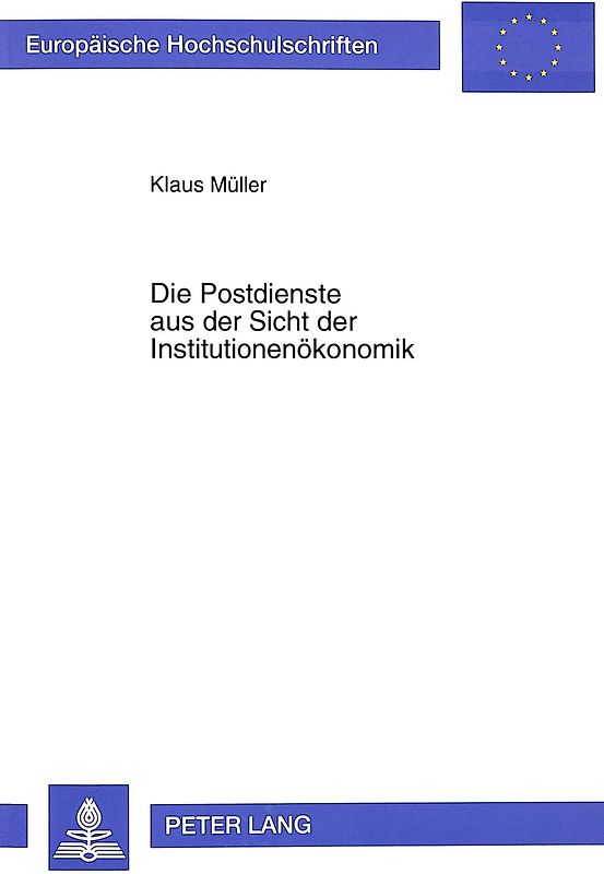 Die Postdienste aus der Sicht der Institutionenökonomik