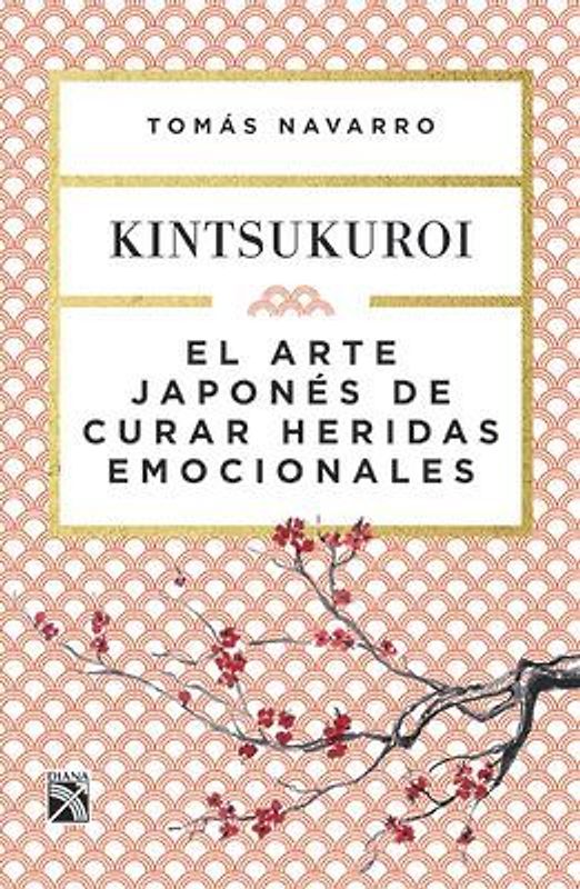 El Arte Japonés de Curar Heridas Emocionales: Kint