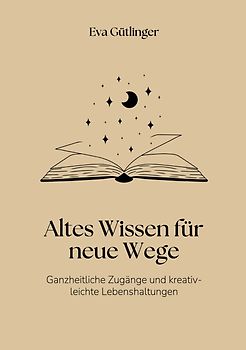 Altes Wissen für neue Wege