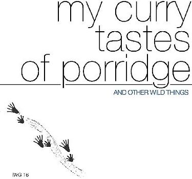 my curry tastes of porridge