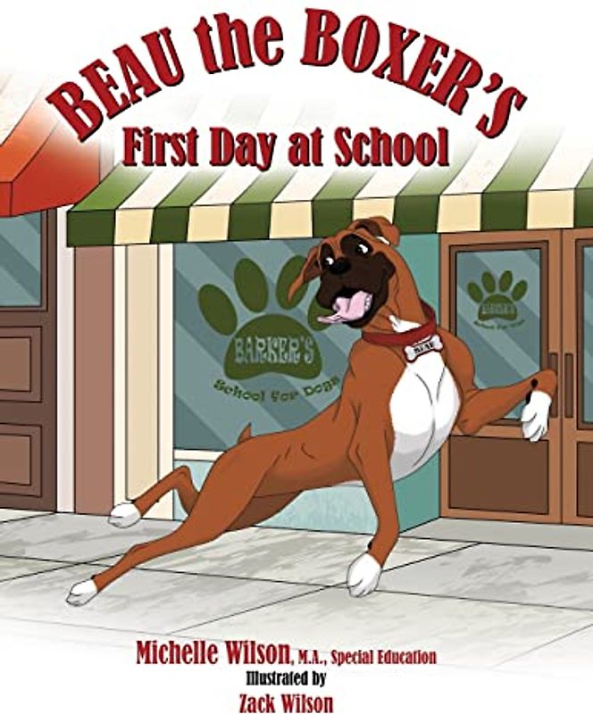 Beau the Boxer's First Day at School