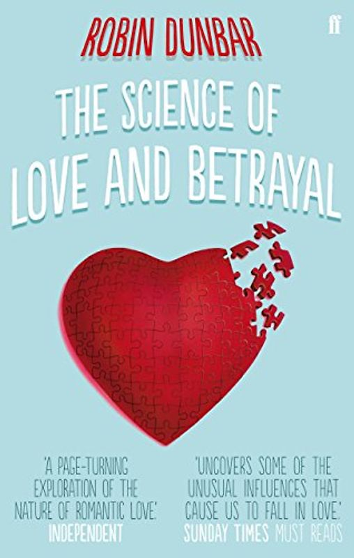The Science of Love and Betrayal - Dunbar, Robin