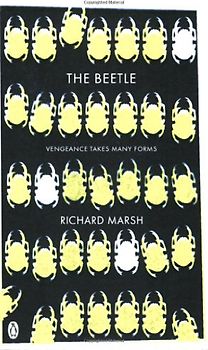 The Beetle: A Mystery - Richard Marsh [Paperback]