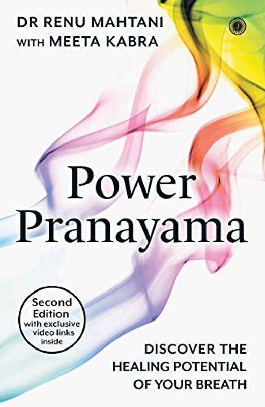 Power Pranayama - Second Edition with exclusive video link inside