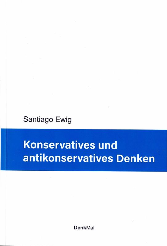 Konservatives und antikonservatives Denken