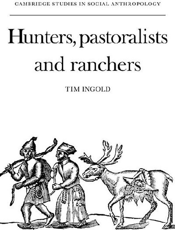 Hunters, Pastoralists and Ranchers