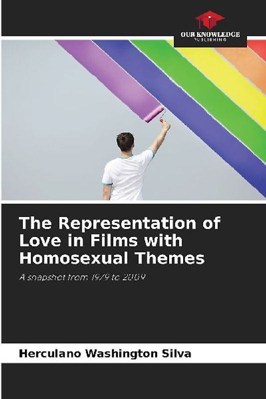 The Representation of Love in Films with Homosexual Themes