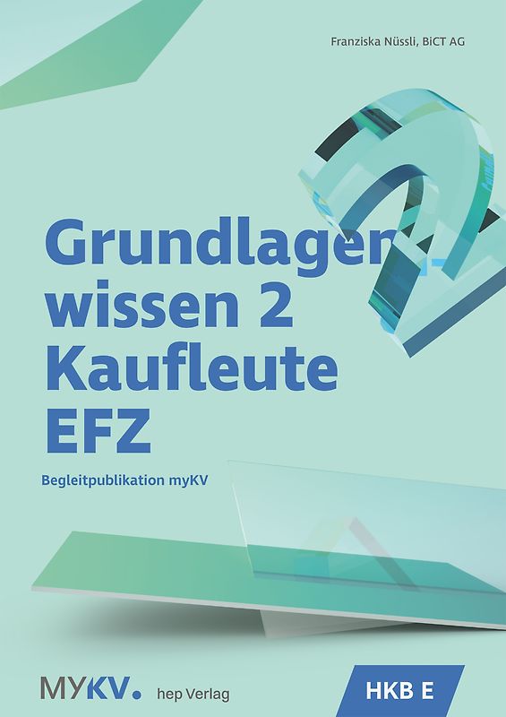 Grundlagenwissen 2 Kaufleute EFZ - HKB E (Neuauflage 2027)