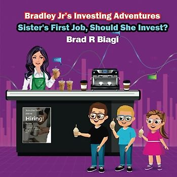 Sister's First Job, Should She Invest? (Bradley Jr’s Investing Adventures)