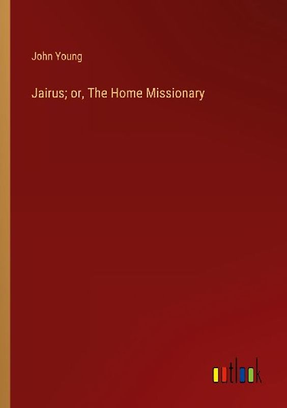 Jairus; or, The Home Missionary