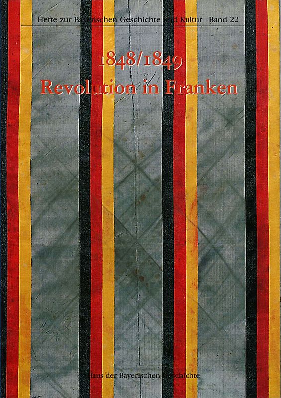 1848/1849 Revolution in Franken