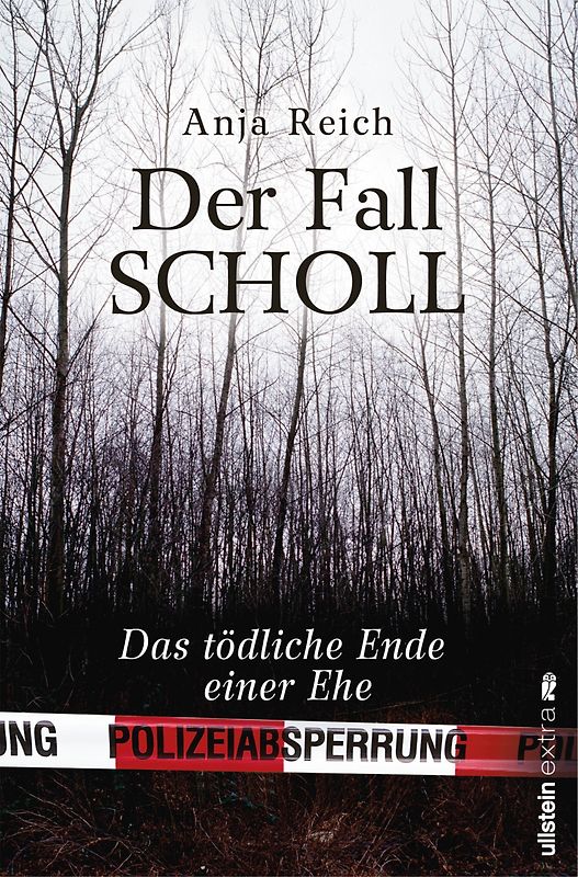 Der Fall Scholl. Das tödliche Ende einer Ehe