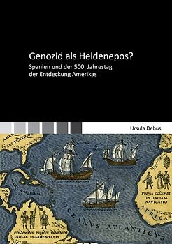 Genozid als Heldenepos? Spanien und der 500. Jahrestag der Entdeckung Amerikas