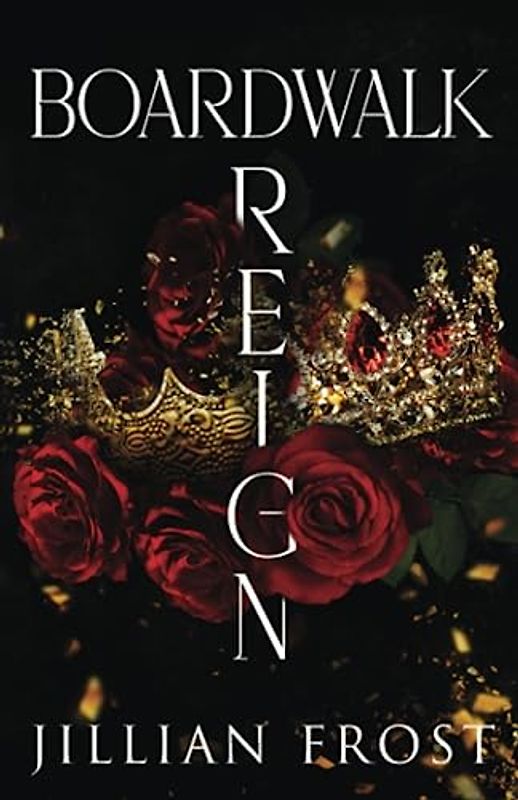 Boardwalk Reign (Boardwalk Mafia, Band 3)