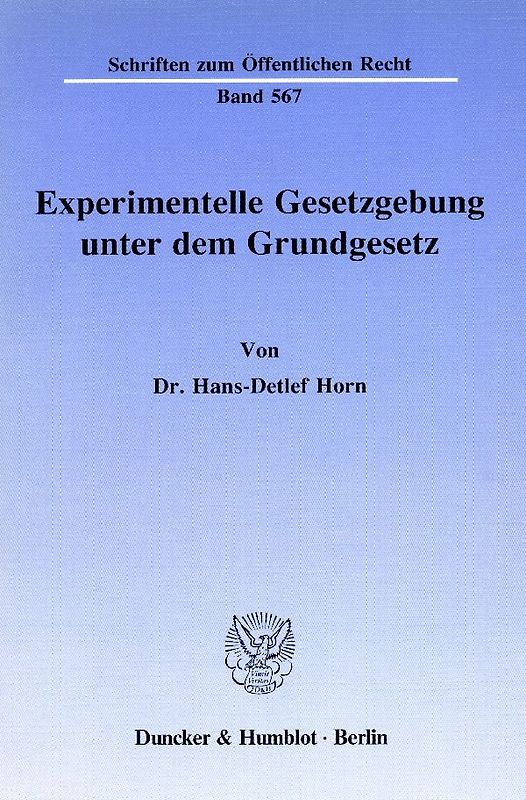 Experimentelle Gesetzgebung unter dem Grundgesetz.