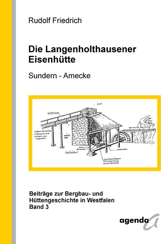 Die Langholthausener Eisenhütte