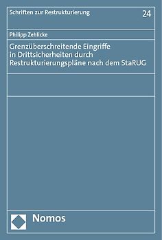 Grenzüberschreitende Eingriffe in Drittsicherheiten durch Restrukturierungspläne nach dem StaRUG