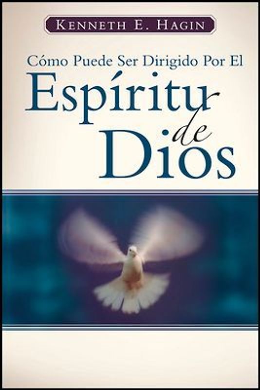 Cómo Puede Ser Dirigido Por El Espíritu de Dios