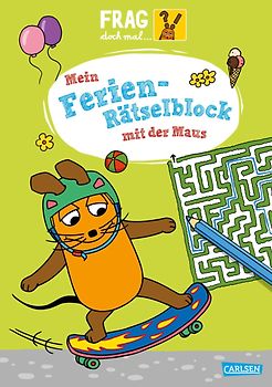 Frag doch mal ... die Maus: Mein Ferien-Rätselblock mit der Maus