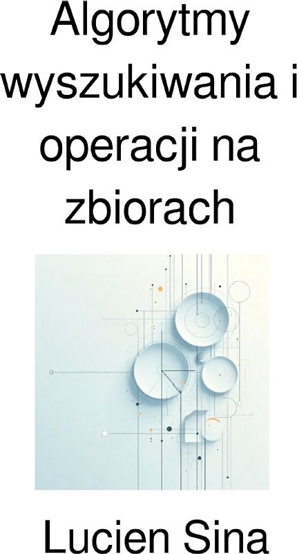 Algorytmy wyszukiwania i operacji na zbiorach