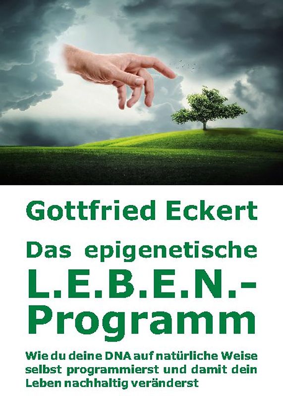 Das epigenetische L.E.B.E.N.-Programm