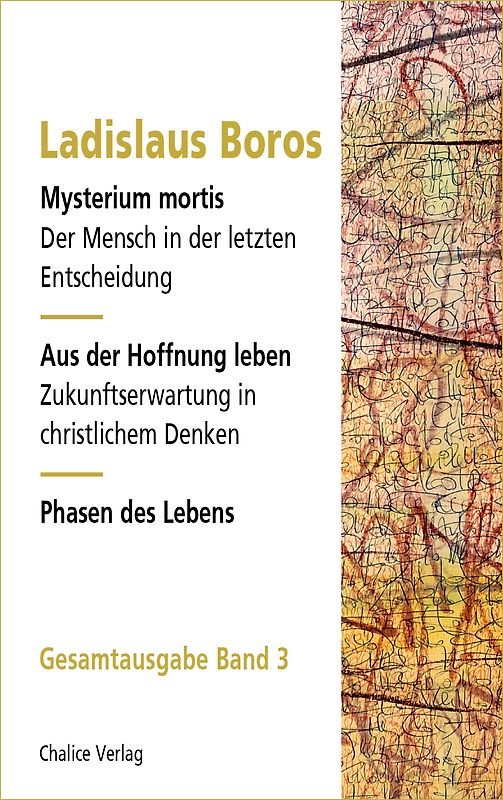 Mysterium mortis | Erlöstes Dasein | Phasen des Lebens