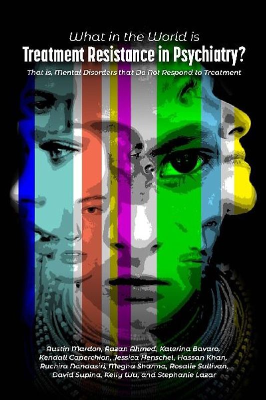 What in the World is Treatment Resistance  in Psychiatry?