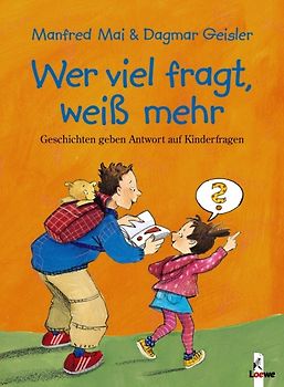 Wer viel fragt, weiss mehr