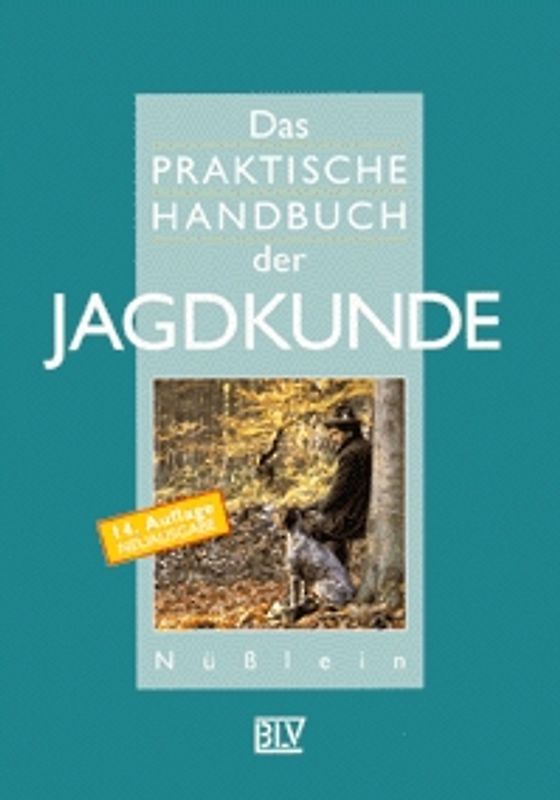 Das praktische Handbuch der Jagdkunde