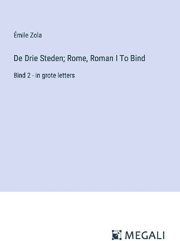 De Drie Steden; Rome, Roman I To Bind