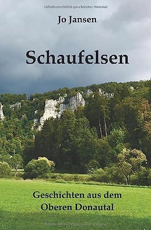 Schaufelsen: Geschichten aus dem Oberen Donautal