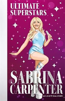 Ultimate Superstars: Sabrina Carpenter