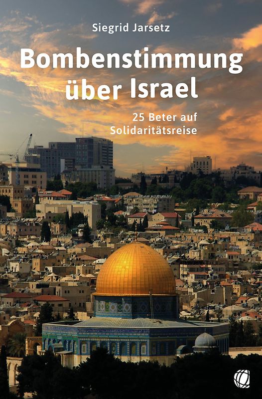 Bombenstimmung über Israel